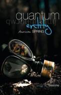 Quantum Entity - American Spring: Crete First Edition di Bruce M. Firestone edito da Exploriem.Org Publications