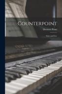 Counterpoint: Strict and Free di Ebenezer Prout edito da LIGHTNING SOURCE INC