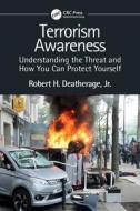 Terrorism Awareness di Jr. Deatherage edito da Taylor & Francis Ltd