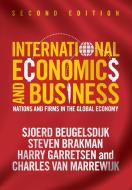 International Economics and Business di Sjoerd Beugelsdijk, Steven Brakman, Harry Garretsen, Charles Van Marrewijk, Arjen van Witteloostuijn edito da Cambridge University Pr.