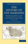 The History Of The Maroons 2 Volume Set di Robert Charles Dallas edito da Cambridge University Press