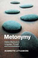 Metonymy di Jeannette Littlemore edito da Cambridge University Press