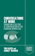 Conversations at Work di Tim Baker, Aubrey Warren edito da Palgrave Macmillan UK