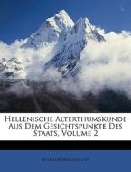 Hellenische Alterthumskunde Aus Dem Gesi di Wilhelm Wachsmuth edito da Nabu Press