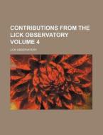Contributions From The Lick Observatory di General Books edito da Rarebooksclub.com
