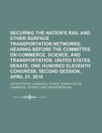 Hearing Before The Committee On Commerce, Science, And Transportation di United States Congress Senate, Anonymous edito da General Books Llc