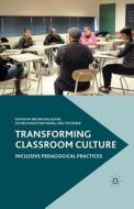 Transforming Classroom Culture edito da Palgrave Macmillan