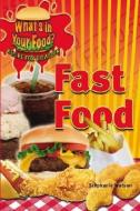 Fast Food di Stephanie Watson edito da Rosen Central