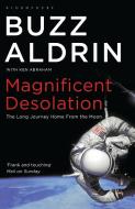 Magnificent Desolation di Buzz Aldrin edito da Bloomsbury Publishing PLC