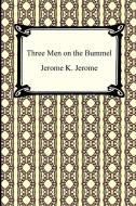 Three Men on the Bummel di Jerome K. Jerome edito da DIGIREADS.COM