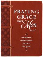 Praying Grace For Men di David Holland edito da BroadStreet Publishing