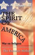 The Spirit of America di Glenn A. Clepper Sr. edito da AuthorHouse