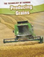 Producing Grains di Barbara A. Somervill edito da Heinemann Educational Books