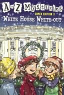 White House White-Out di Ron Roy edito da TURTLEBACK BOOKS
