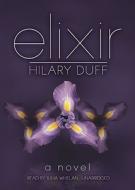 Elixir [With Earbuds] di Hilary Duff edito da Findaway World