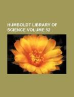 Humboldt Library of Science Volume 52 di Books Group edito da Rarebooksclub.com