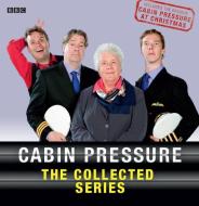 Cabin Pressure: The Complete Series 3 di John Finnemore edito da Bbc Audio, A Division Of Random House