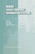 Mining Spatio-Temporal Information Systems edito da Springer US