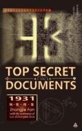 1931: Top Secret Documents di Zhongjie Fan, Luc Changlei Guo edito da Createspace