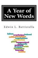 A Year of New Words di Edwin L. Battistella edito da Createspace