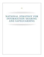 National Strategy for Information Sharing and Safeguarding di U. S. Department of Justice edito da Createspace