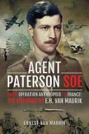 Agent Paterson SOE di Ernest van Maurik edito da Pen & Sword Books Ltd