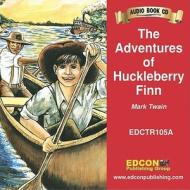 The Adventures of Huckleberry Finn di Mark Twain edito da Edcon Publishing Group