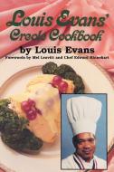 Louis Evans' Creole Cookbook di Louis Evans, Mel Leavitt edito da PELICAN PUB CO