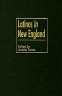 Latinos in New England edito da TEMPLE UNIV PR