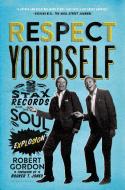 Respect Yourself di Robert Gordon edito da Bloomsbury UK
