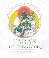 Tara's Coloring Book di Andy Weber, Nigel Wellings edito da Wisdom Publications,U.S.