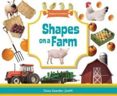 Shapes on a Farm di Oona Gaarder-Juntti edito da ABDO PUB CO