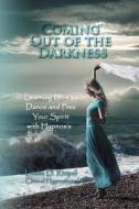 Coming Out Of The Darkness di Leslie D. Riopel edito da Strategic Book Publishing
