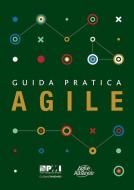 Agile Practice Guide (Italian) di Project Management Institute edito da PROJECT MGMT INST