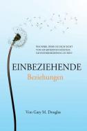 Einbeziehende Beziehungen (German) di Gary M. Douglas edito da Access Consciousness Publishing Company