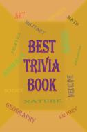 Best Trivia Book di Rosalia Ason edito da WorldWide Spark Publish
