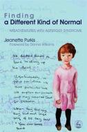 Finding a Different Kind of Normal: Misadventures with Asperger Syndrome di Yenn Purkis edito da PAPERBACKSHOP UK IMPORT