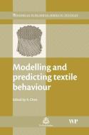 Modelling and Predicting Textile Behaviour edito da WOODHEAD PUB