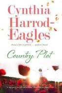 Country Plot di Cynthia Harrod-Eagles edito da Severn House Publishers Ltd