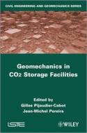 Geomechanics in Co2 Storage Facilities di Gilles Pijaudier-Cabot, Jean-Michel Pereira edito da ISTE LTD