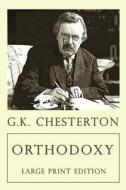 Orthodoxy di G K Chesterton edito da Magdalene Press
