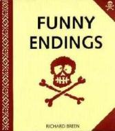 Funny Endings di Richard Breen edito da Penny Publishing Ltd