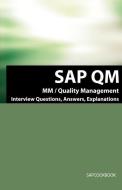 SAP Qm Interview Questions, Answers, Explanations: SAP Quality Management Certification Review di Terry Sanchez edito da EQUITY PR