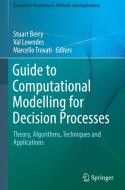 Guide To Computational Modelling For Decision Processes edito da Springer International Publishing Ag