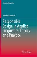 Responsible Design in Applied Linguistics: Theory and Practice di Albert Weideman edito da Springer International Publishing