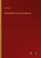 Geschiedenis van de Geneeskunde di J. Banga edito da Outlook Verlag