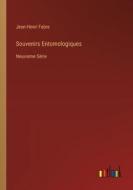 Souvenirs Entomologiques di Jean-Henri Fabre edito da Outlook Verlag