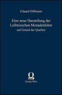 Eine neue Darstellung der Leibnizschen Monadenlehre di Eduard Dillmann edito da Olms Verlag