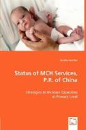 Status of MCH Services, P.R. of China di Sandra Jeschke edito da VDM Verlag Dr. Müller e.K.