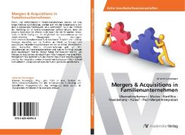 Mergers & Acquisitions in Familienunternehmen di Johanna Grossegger edito da AV Akademikerverlag